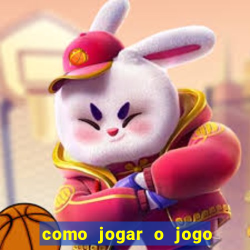 como jogar o jogo do coelho para ganhar dinheiro